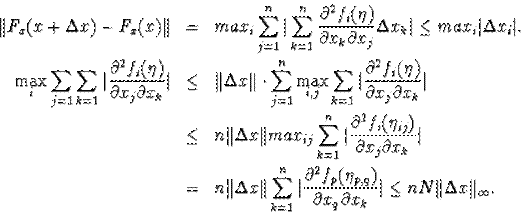 \begin{eqnarray*}\Vert F_x(x+\Deltax)-F_x(x)\Vert&amp;=&amp;max_i\sum^n_{j=1}\vert\sum... ...partial x_q\partial x_k}\vert\leq nN\Vert\Deltax\Vert _{\infty}.\end{eqnarray*}