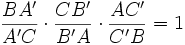 \frac{BA'}{A'C}\cdot \frac{CB'}{B'A}\cdot \frac{AC'}{C'B}=1